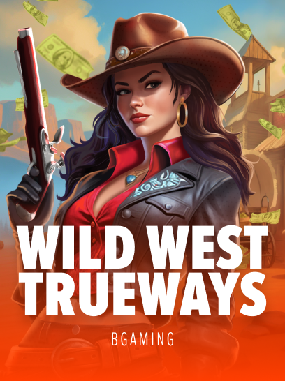 Wild West Trueways