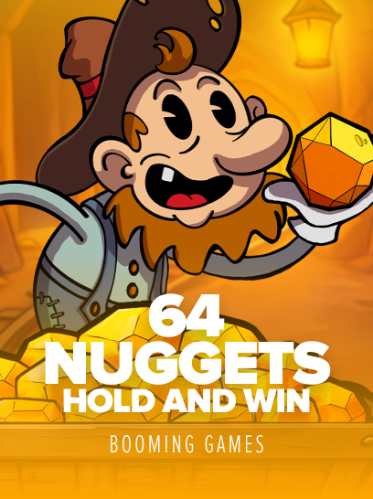 64 Nuggets: Hold and Win