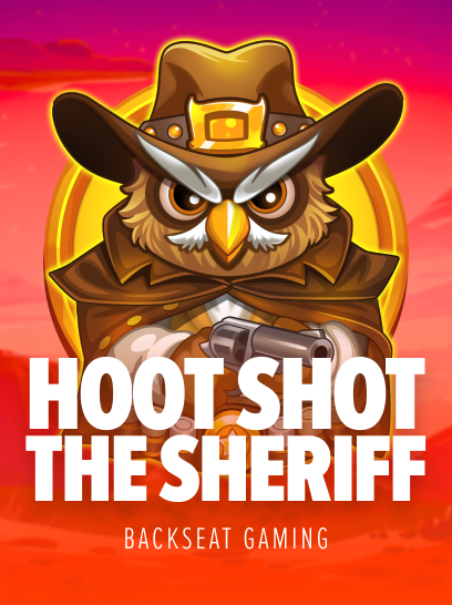 Hoot Shot the Sheriff