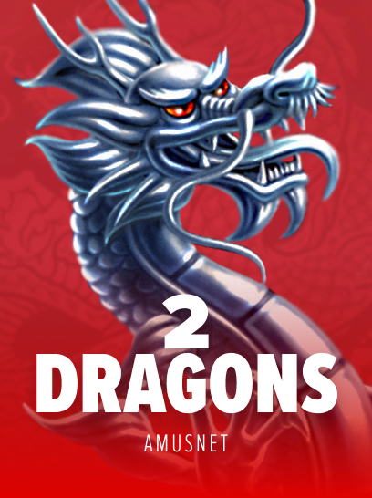 2 Dragons