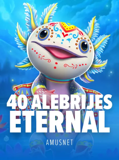 40 Alebrijes Eternal