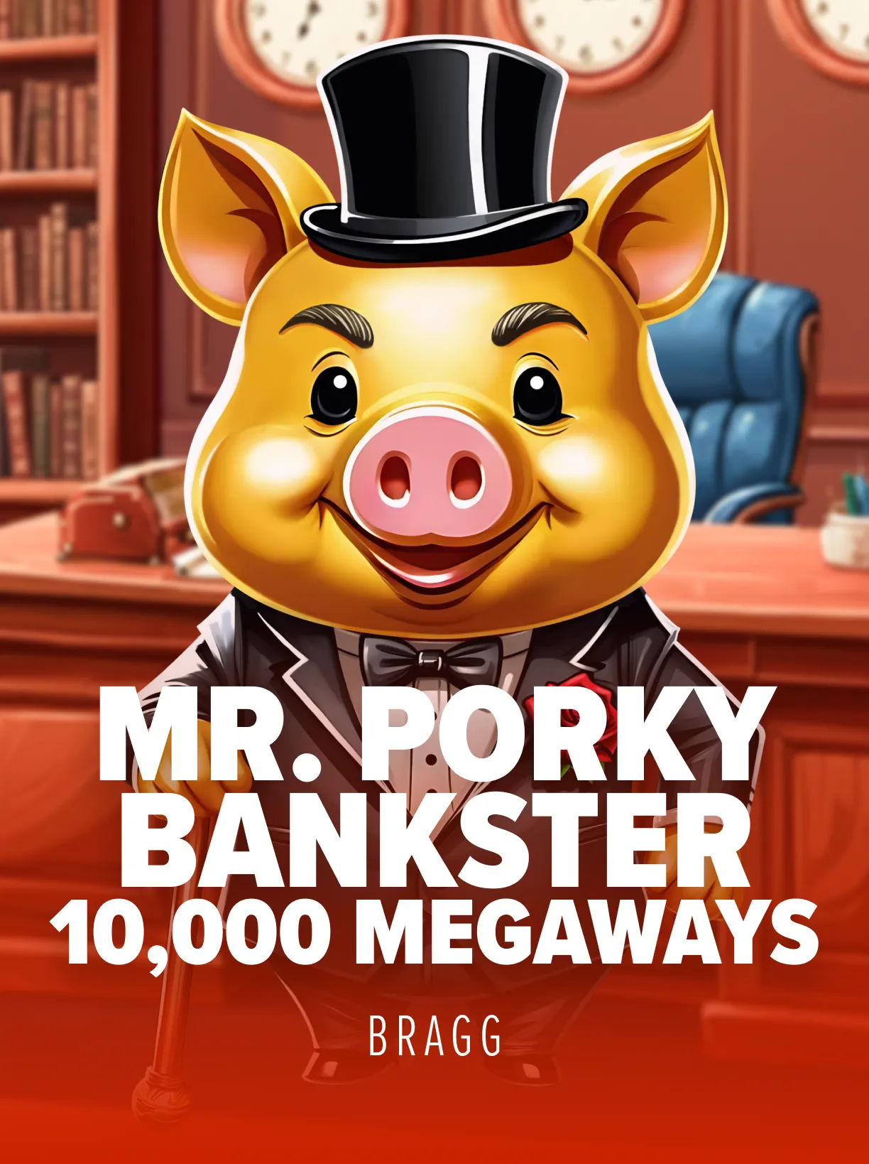 Mr. Porky Bankster 10,000 Ways